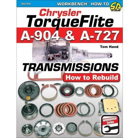 Chrysler Torqueflite A904 & A727 Transmissions: How to Rebuild Manual Book SA394
