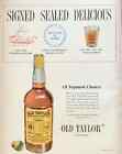 1950 Old Taylor Bourbon Whisky PRINT AD Signed Sealed Delicious