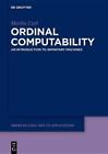 Merlin Carl Ordinal Computability (Gebundene Ausgabe) (Us Import)