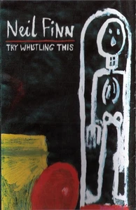 Neil Finn - Try Whistling This - Used Cassette - 18 - P5783z - Picture 1 of 2