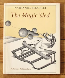 THE MAGIC SLED Nathaniel Benchley & Mel Furukawa 1972 First Edition HBDJ EXC - Imagen 1 de 7