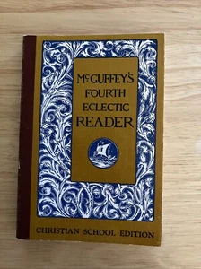 McGuffey’s Fourth Eclectic Reader Christian School Edition 1974 Taschenbuch - Bild 1 von 16