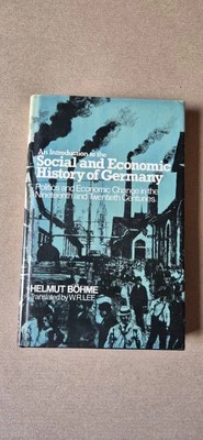 📘 An Introduction to The Social and Economic History of Germany by Helmut Böhme - Image 1 of 4
