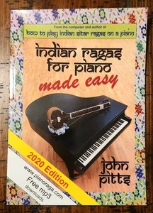 Indian Ragas For Piano Made Easy by John Pitts 2020 - Picture 1 of 7