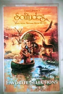 DAN GIBSON : SOLITUDES , FAVORITE SELECTIONS / NATURE WITH MUSIC, 1993 Cassette - Picture 1 of 1