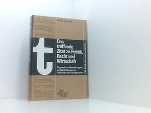 Das treffende Zitat zu Politik, Recht und Wirtschaft: Zugespitzte Bemerkungen un - Bild 1 von 1