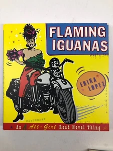 Flaming Iguanas by Erika Lopez "An Illustrated All-Girl Road Novel Thing" - Bild 1 von 2