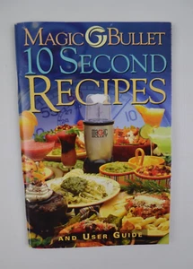 Magic Bullet 10 Second Recipes and Use Guide VGC - Imagen 1 de 10
