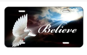 Believe Dove Unisex Aluminum License Plate 12x6 New - Foto 1 di 1