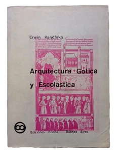 Panofsky, Erwin - Arquitectura Gótica y Escolástica - Ilustrado - (1959) - Bild 1 von 3