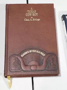 Classics Of The Old West: A Texas Cow Boy By C. Siringo 1980 - Leather Hardcover - Picture 1 of 1