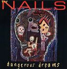 Nails | LP | Dangerous dreams