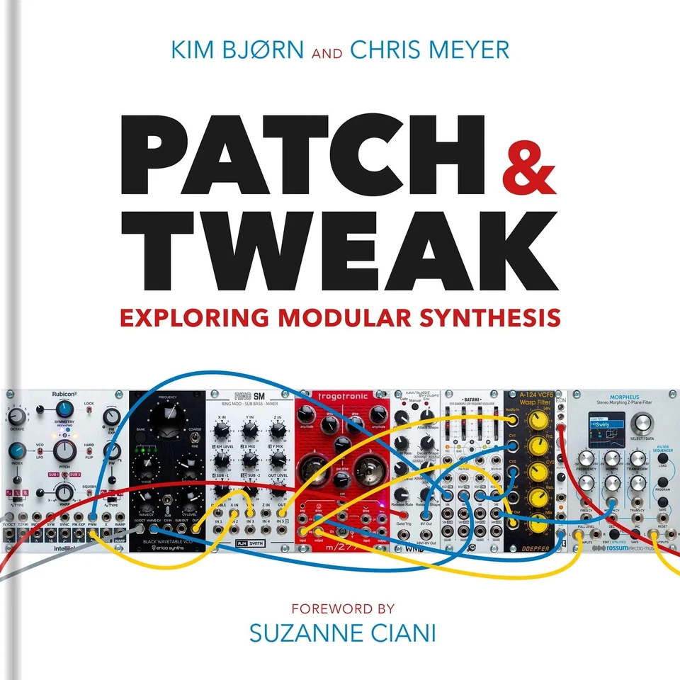 BJOOKS Patch & Tweak : Exploring Modular Synthesis BOOK NEW - PERFECT CIRCUIT Foto 1 de 1