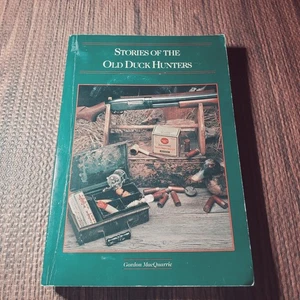 Stories of the Old Duck Hunters Gordon MacQuarrie 1990 First Edition Outdoor - Bild 1 von 9
