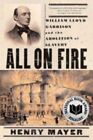 All on Fire : William Lloyd Garrison and the Abolition of Slavery, Paperback ...