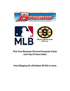 Pick Your Bowman Chrome Prospects Cards