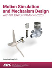 Kuang-Hua Chang Motion Simulation And Mechanism Design With Solidworks M (Poche)