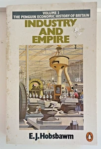 Industry and Empire Penguin Economic History of Britain - E J Hobsbawm Vol 3 - Picture 1 of 6