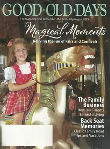 GOOD OLD DAYS MAGAZINE - JUL/AUG 2025 -MAGICAL MOMENTS FUN OF FAIRS & CARNIVALS - Picture 1 of 1