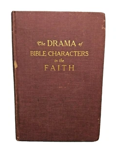Antique Book 1930 The Drama of Bible Characters in the Faith B. E. Rediger - Imagen 1 de 9
