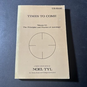 Noel Tyl TIMES TO COME The Principles Practices of Astrology XII 1st Ed B0090 - Bild 1 von 2