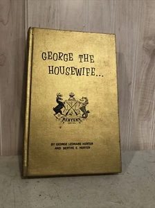 George The Housewife By George Leonard Herter And Berthe Herter - Picture 1 of 6