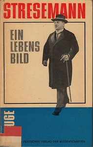 Stresemann - Ein Lebensbild von Wolfgang Ruge über Gustav Stresemann - Picture 1 of 1