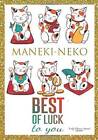 Maneki-Neko Best of Luck To You Daily Planner Journal Notebook: Japanese  - GOOD