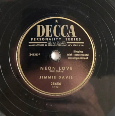 Jimmie Davis – Neon Love / Big Mamou ~ 50s Cajun Hillbilly Bop Decca 78 RPM - Image 1 of 4