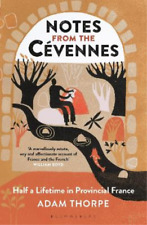 Adam Thorpe Notes from the Cévennes (Poche)
