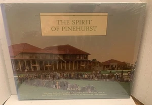 The Spirit of Pinehurst - Hardcover By Lee Pace - Foto 1 di 5