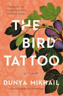 Dunya Mikhail The Bird Tattoo (Hardback)