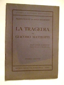 TURATI F/KULISCIOFF A-LA TRAGEDIA DI GIACOMO MATTEOTTI NELLE LETTERE..Forlì,1945 - Foto 1 di 2