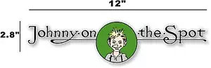 12" JOHNNY ON THE SPOT - HIT AND MISS GAS ENGINE TRACTOR STICKER - Picture 1 of 1