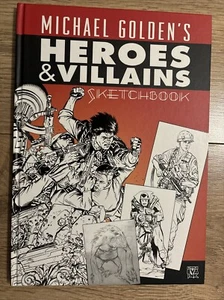 Michael Golden's Heroes and Villains Sketchbook HC 2008 1st Ed Signed Copy - Imagen 1 de 7