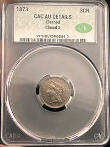 1873 3CN CAC DETAILS AU (Closed 3) - Three Cent Nickel LOW MINTAGE! Nice Coin! - Picture 1 of 2