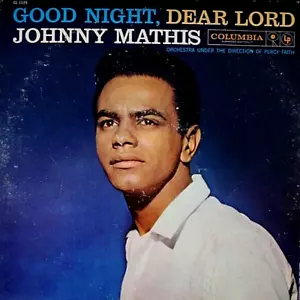JOHNNY MATHIS "GOOD NIGHT, DEAR LORD" PREMIUM QUALITY USED LP (VG+/EX) - Imagen 1 de 1