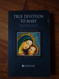 True Devotion to Mary , Very Very Good Condition, See Descriptions. - Imagen 1 de 6