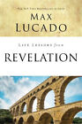 Life Lessons From Revelation: Final Curtain Call (Life Lessons) By Lucado, Max