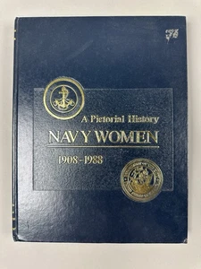 Pictorial History of Navy Women 1908-1988 Volume One First Edition 1990 Vintage - Picture 1 of 11