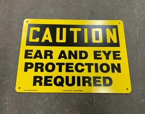 Caution Ear and Eye Protection Required Sign! 10" x 14", Yellow Construction - Picture 1 of 2