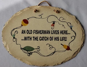 Slate Sign 'An Old Fisherman Lives Here... With The Catch Of His Life' - Picture 1 of 2