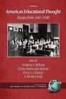 American Educational Thought: Essays from 1640-19- Milson, 1607523647, paperback