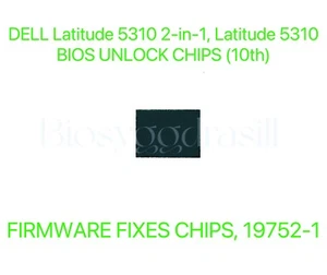 DELL LATITUDE 5310 2-IN-1, LATITUDE 5310, ADMIN NO PASSWORD BIOS CHIP 19752-1 - Picture 1 of 2