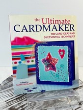 The Ultimate Cardmaker: 180 Card Ideas & 20 Essential Sarah Crosland, paperback