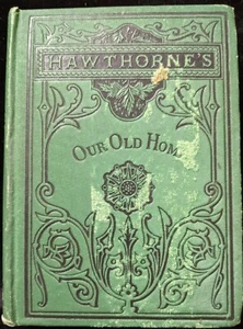 1876 Nathaniel Hawthorne OUR OLD HOME: A Series Of English Sketches Antique Book - Picture 1 of 10