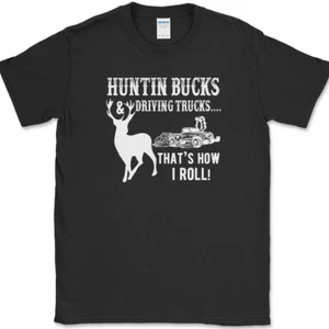 Huntin Bucks and Driving Trucks T-Shirt Funny Huntor Outdoor Man Gift Tee - Picture 1 of 10