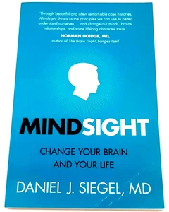 Mindsight: Change Your Brain and Your Life by Daniel J. Siegel Paperback 2012 - Picture 1 of 7