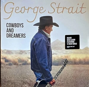 GEORGE STRAIT COWBOYS AND DREAMERS - VINYL 2-LP SET " NEW, SEALED " - Picture 1 of 2