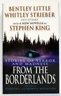 FROM THE BORDERLANDS: STORIES OF TERROR AND MADNESS —Warner Books, 2004— 1st pr.